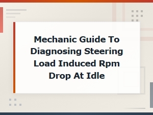 Idle Control Valve Diagnosis: Steering Load Rpm Drop Fix Guide